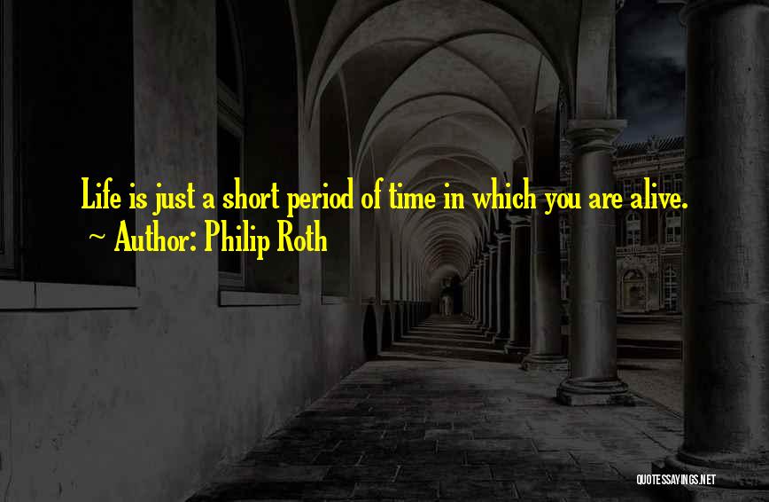 Philip Roth Quotes 2219692