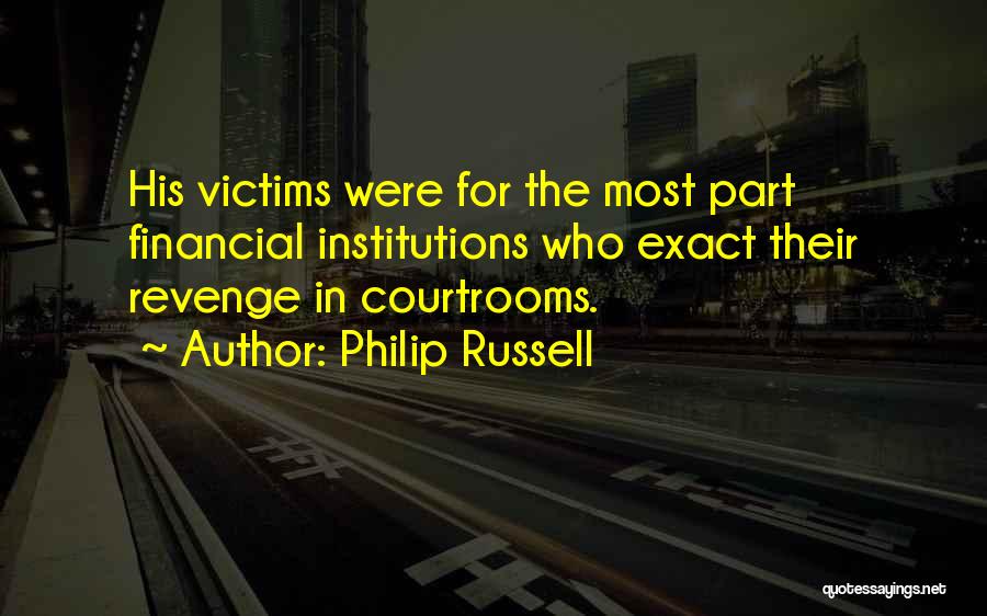 Philip Russell Quotes 875806