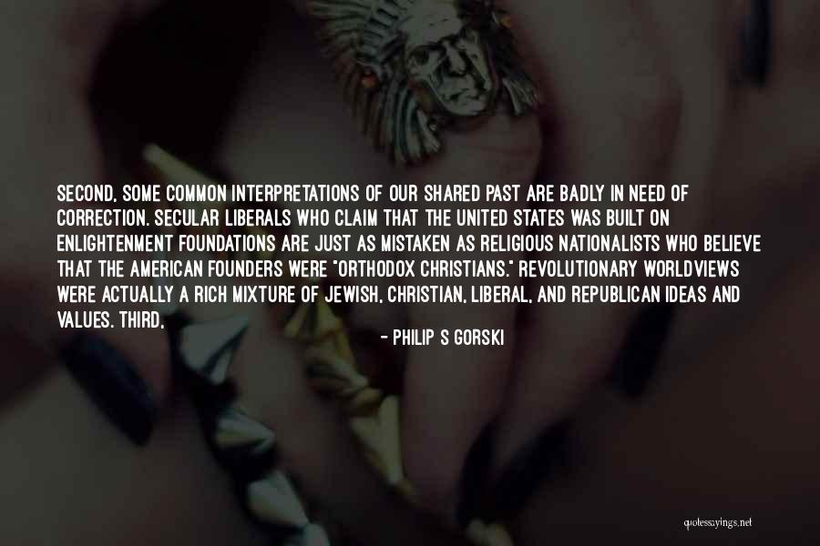 Philip S Gorski Quotes 530218