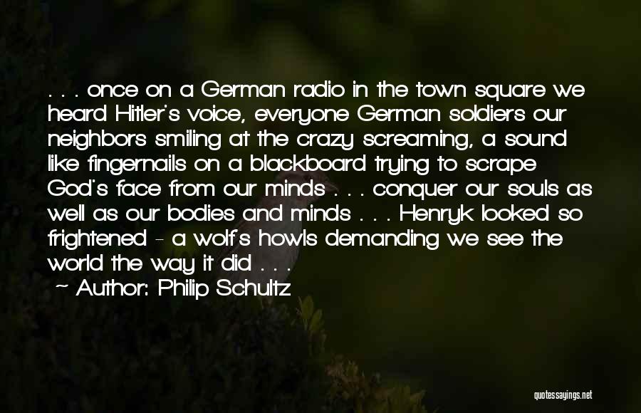 Philip Schultz Quotes 1022991