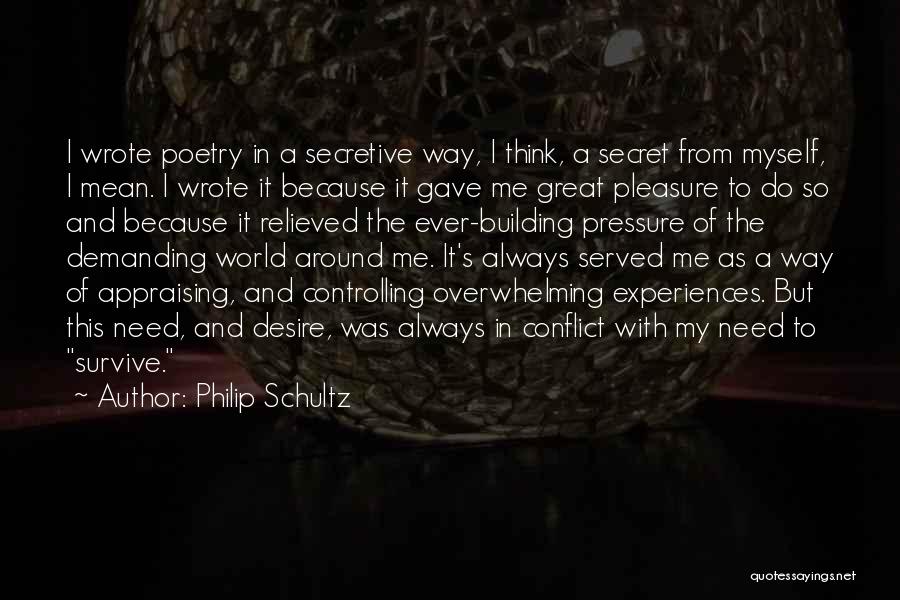 Philip Schultz Quotes 1337627