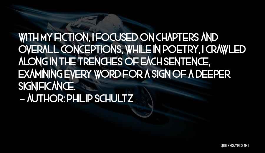 Philip Schultz Quotes 1580205