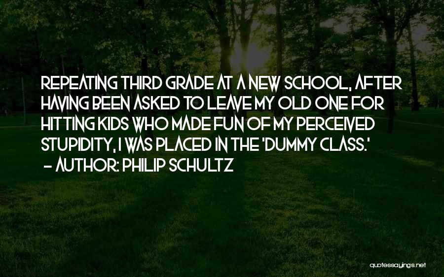 Philip Schultz Quotes 1648325