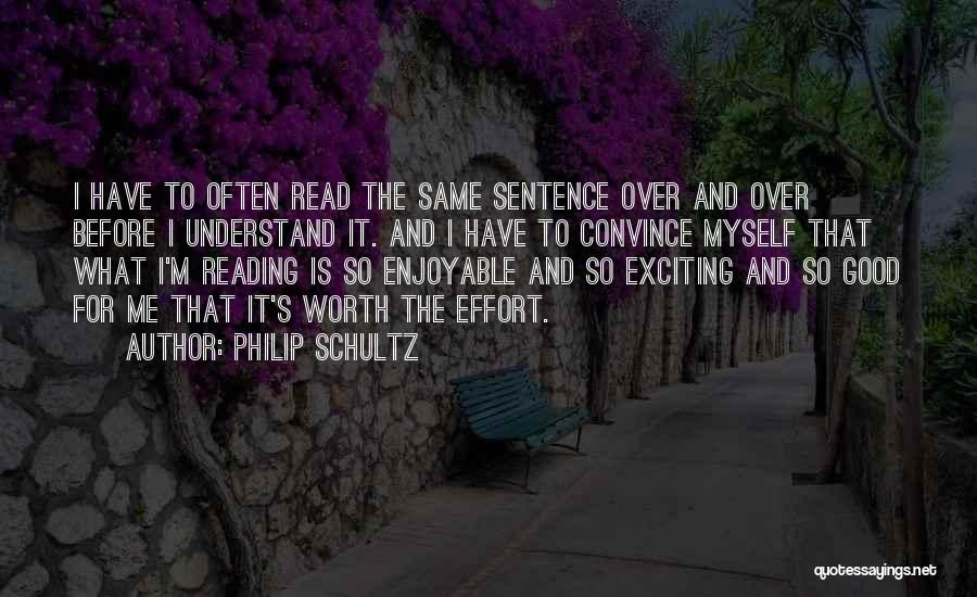 Philip Schultz Quotes 312843