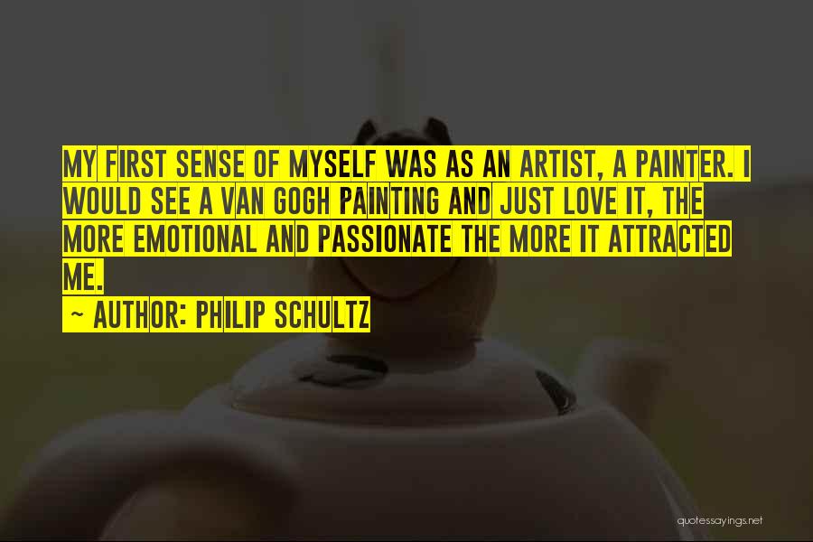 Philip Schultz Quotes 707116