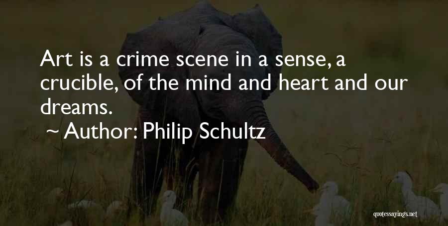 Philip Schultz Quotes 811997