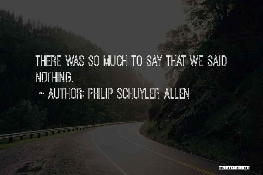Philip Schuyler Allen Quotes 157877