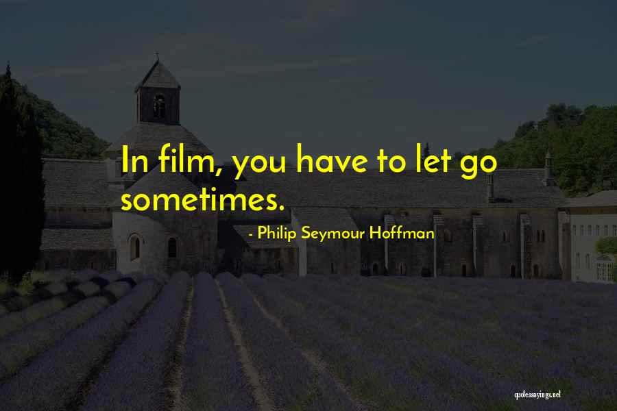 Philip Seymour Hoffman Quotes 1831738