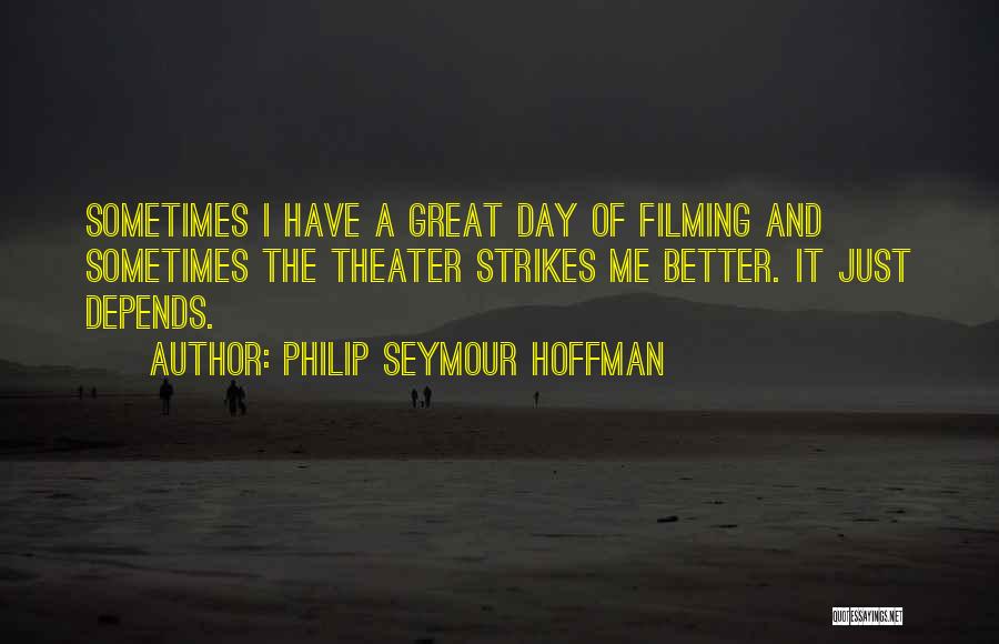 Philip Seymour Hoffman Quotes 421422