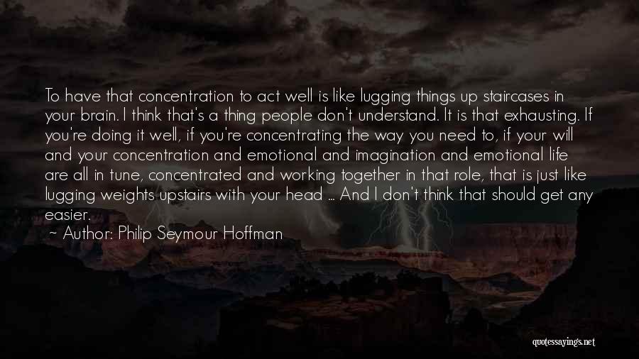 Philip Seymour Hoffman Quotes 533441