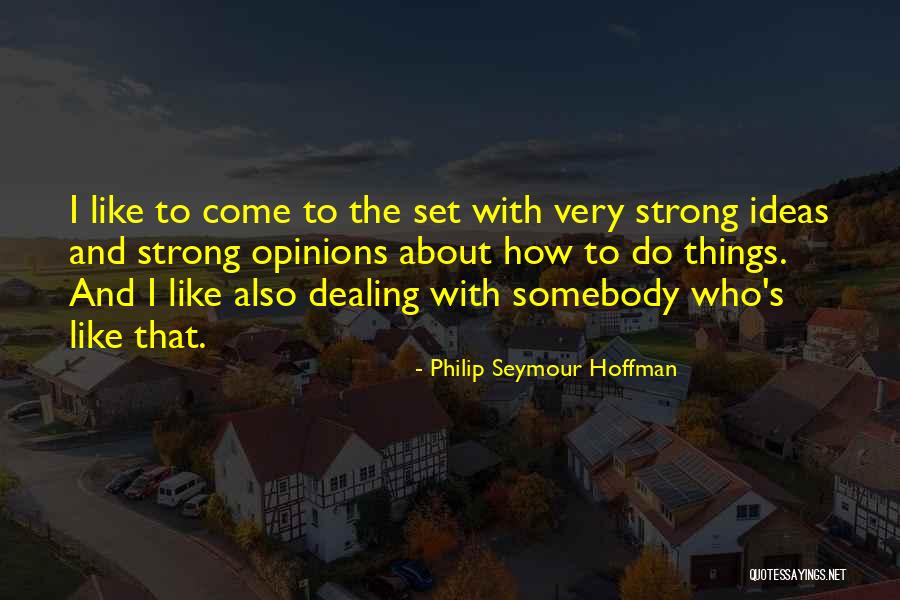 Philip Seymour Hoffman Quotes 559914