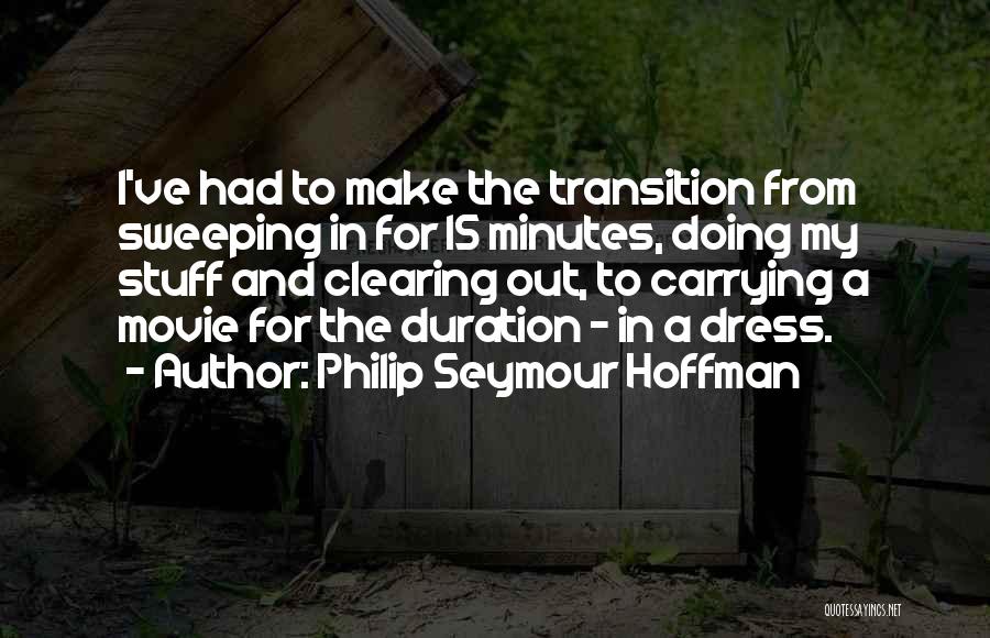 Philip Seymour Hoffman Quotes 657907