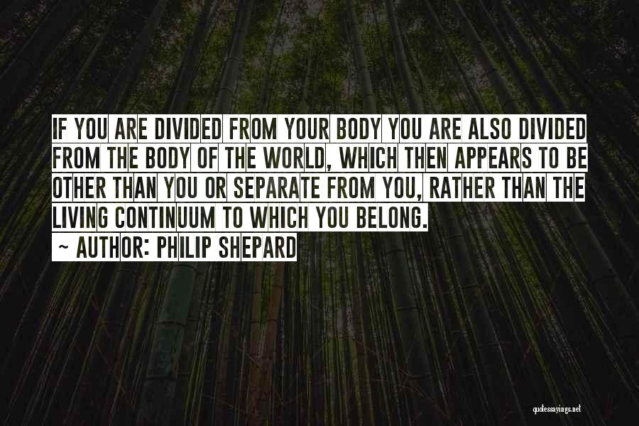 Philip Shepard Quotes 1058511