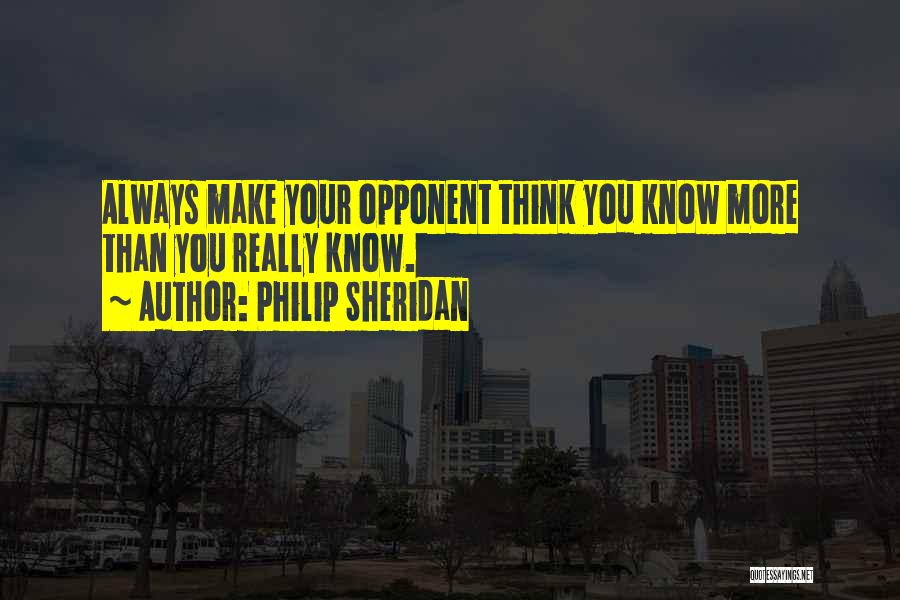Philip Sheridan Quotes 174664