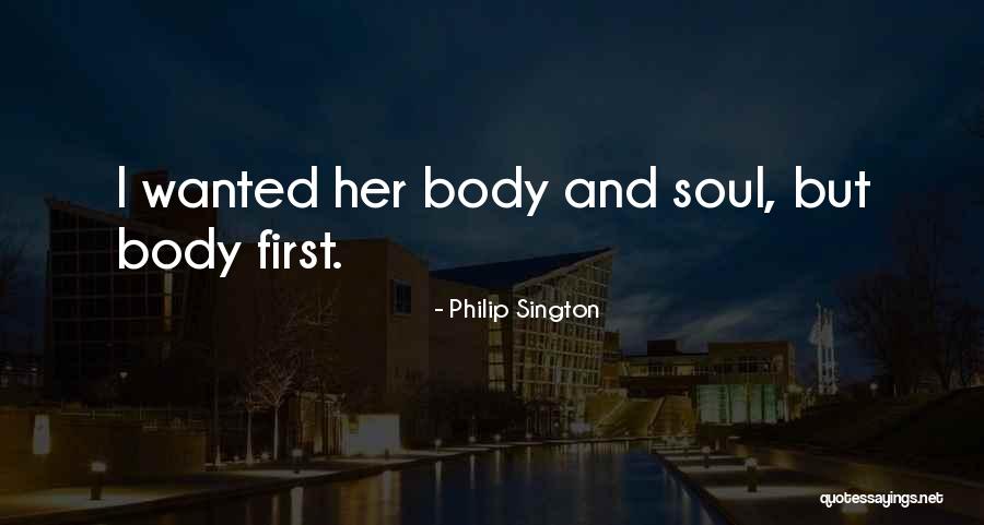 Philip Sington Quotes 1491427