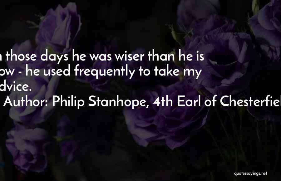 Philip Stanhope, 4th Earl Of Chesterfield Quotes 2190417