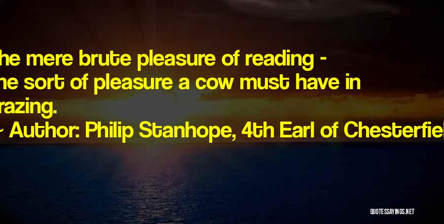 Philip Stanhope, 4th Earl Of Chesterfield Quotes 311018