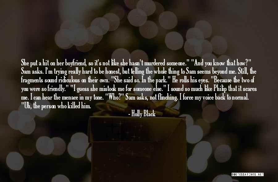 Philip T M Quotes By Holly Black