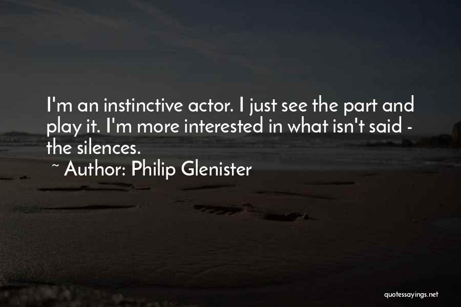 Philip T M Quotes By Philip Glenister