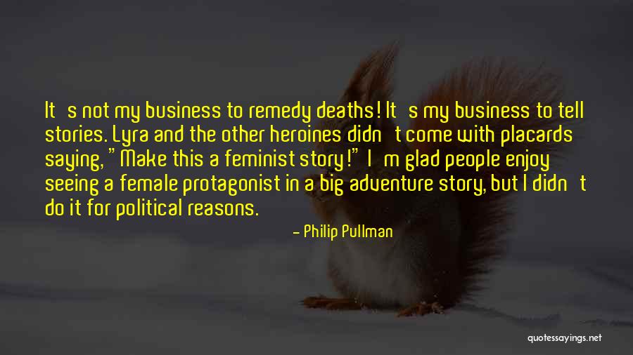 Philip T M Quotes By Philip Pullman