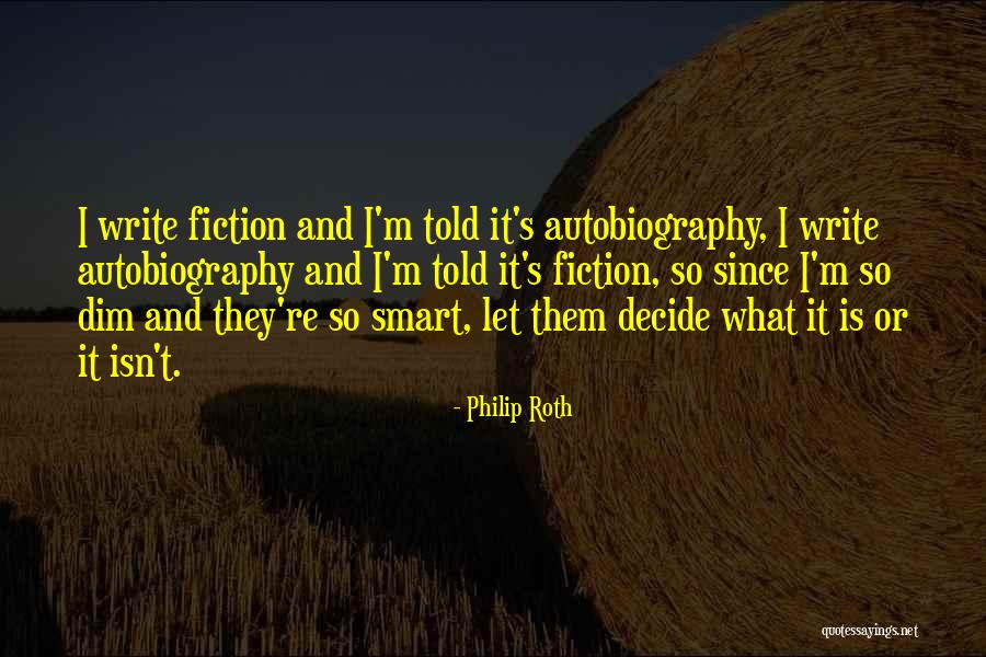 Philip T M Quotes By Philip Roth