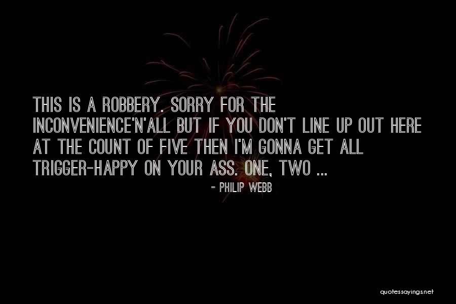 Philip T M Quotes By Philip Webb