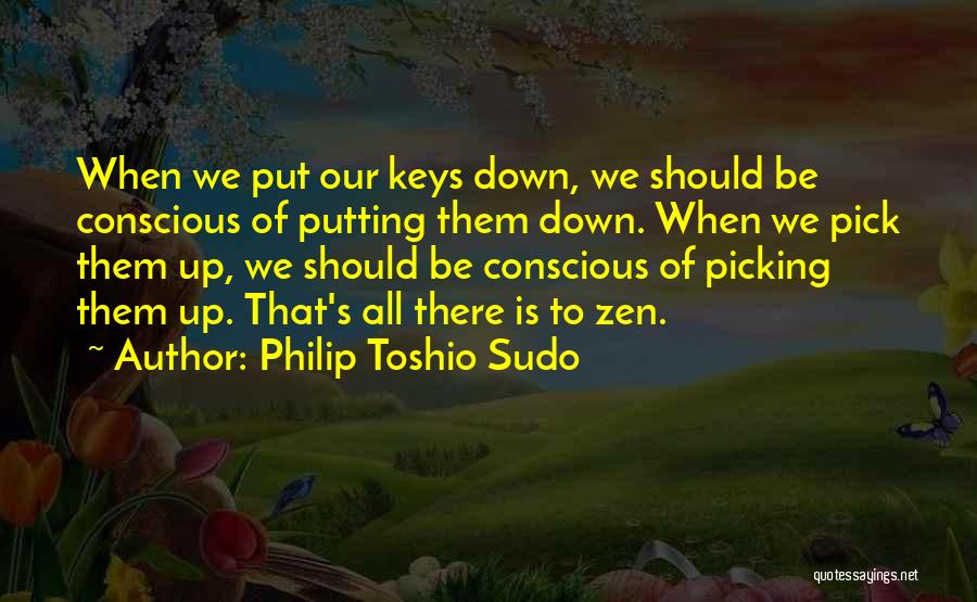 Philip Toshio Sudo Quotes 1537188