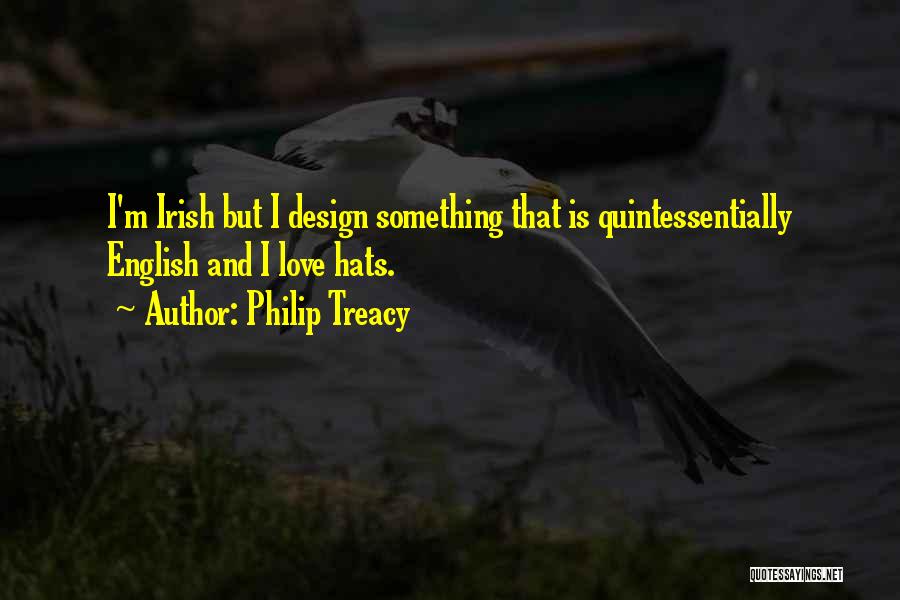 Philip Treacy Quotes 1389484