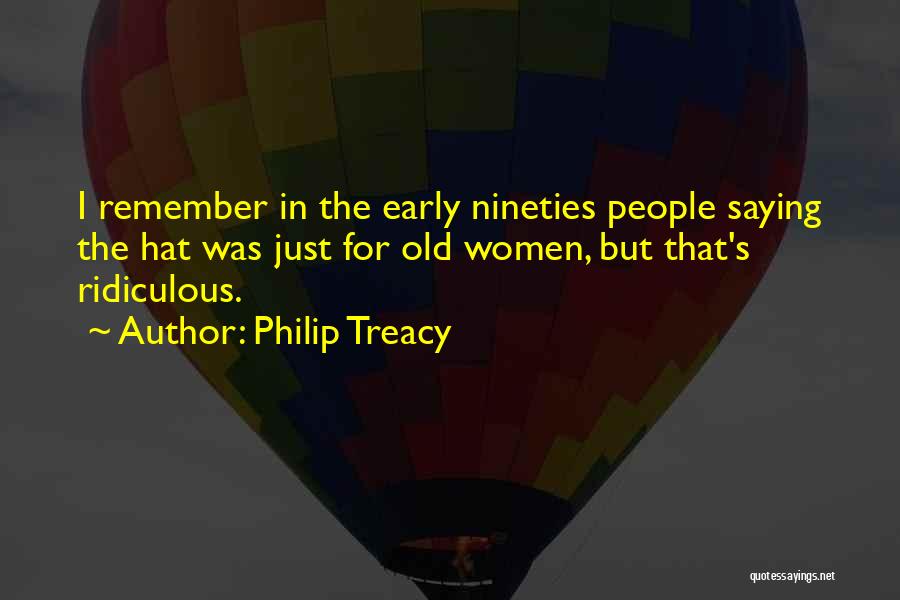 Philip Treacy Quotes 1718392