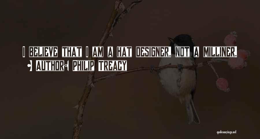 Philip Treacy Quotes 2121477