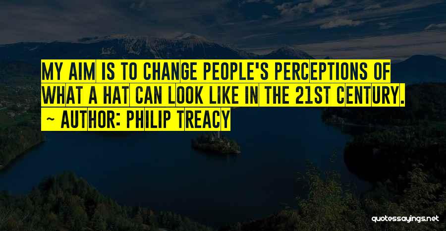 Philip Treacy Quotes 2185038