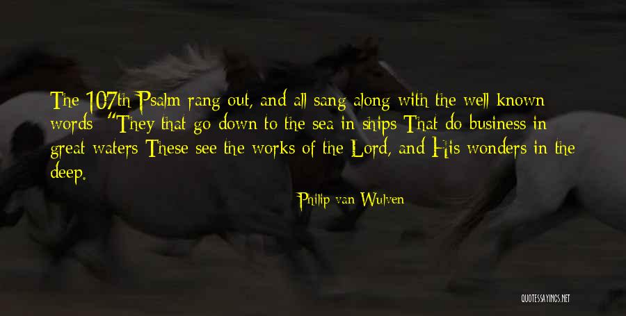 Philip Van Wulven Quotes 746227