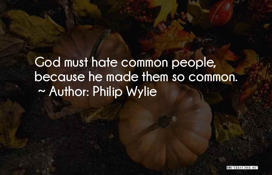 Philip Wylie Quotes 1473596