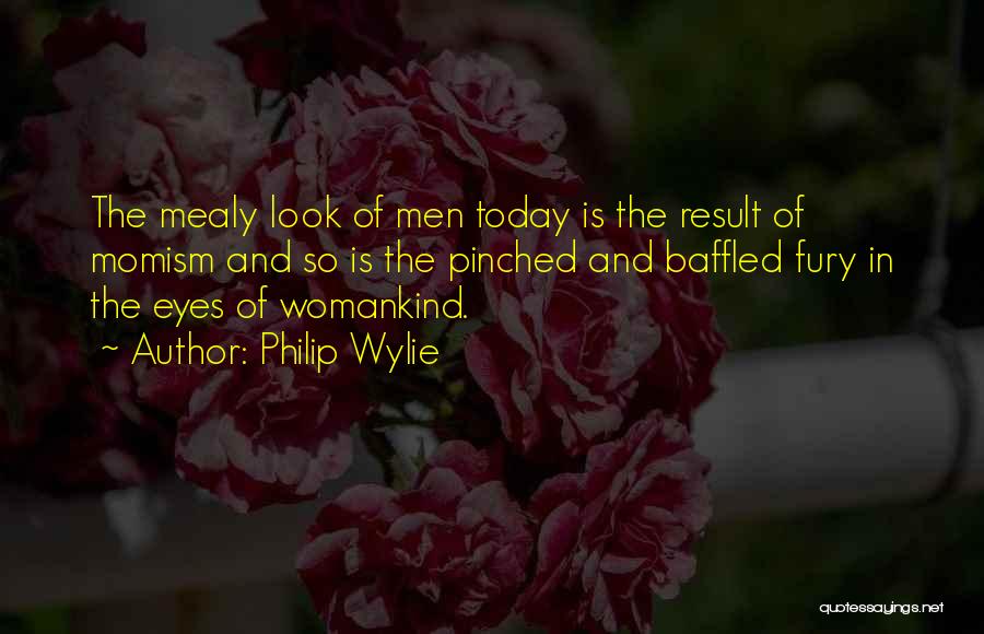 Philip Wylie Quotes 1861429