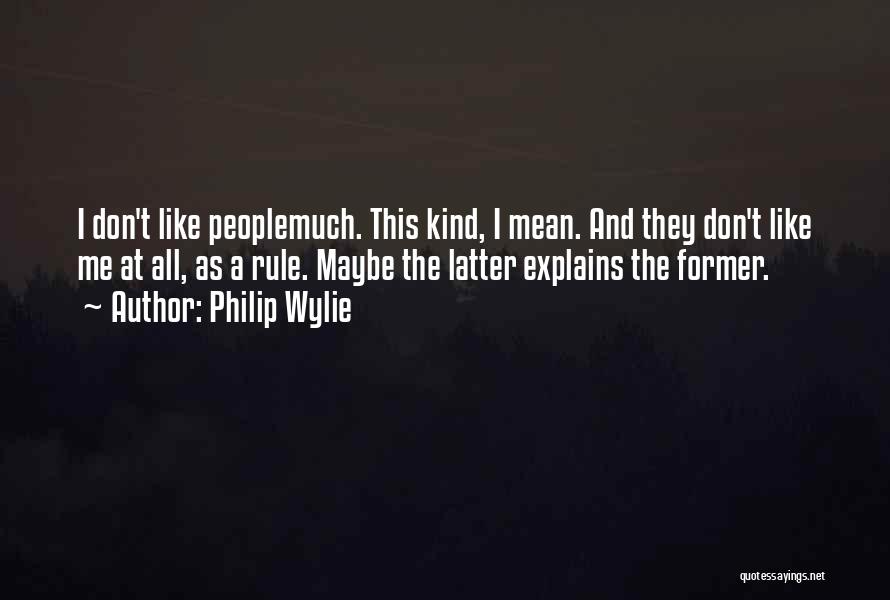 Philip Wylie Quotes 538186