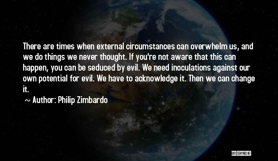 Philip Zimbardo Quotes 403951