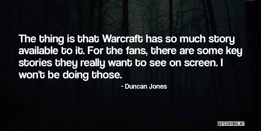 Philipose Thomas Quotes By Duncan Jones Philipose Thomas Quotes By Duncan Jones