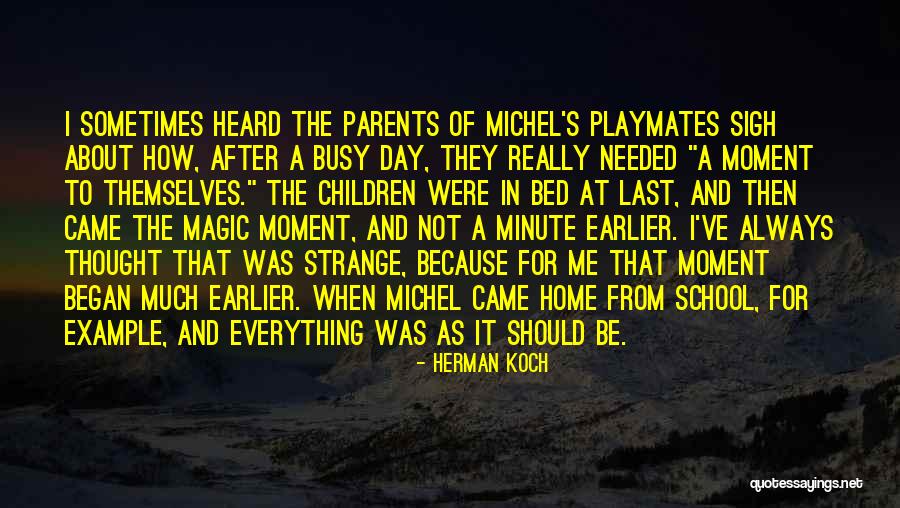 Philipose Thomas Quotes By Herman Koch Philipose Thomas Quotes By Herman Koch