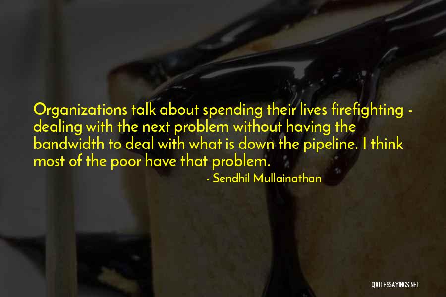 Philipowski Quotes By Sendhil Mullainathan Philipowski Quotes By Sendhil Mullainathan