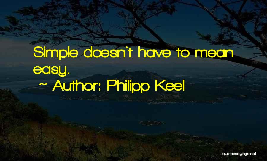 Philipp Keel Quotes 168087