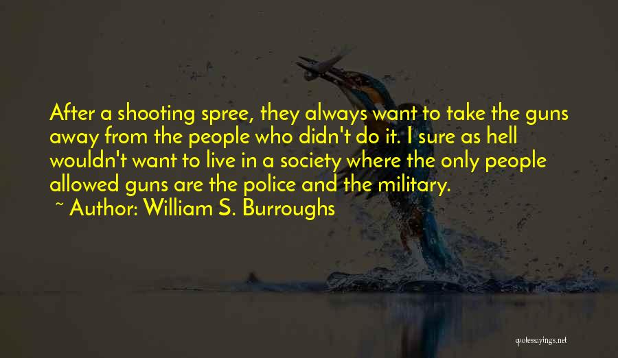 Philipp Lenard Quotes By William S. Burroughs