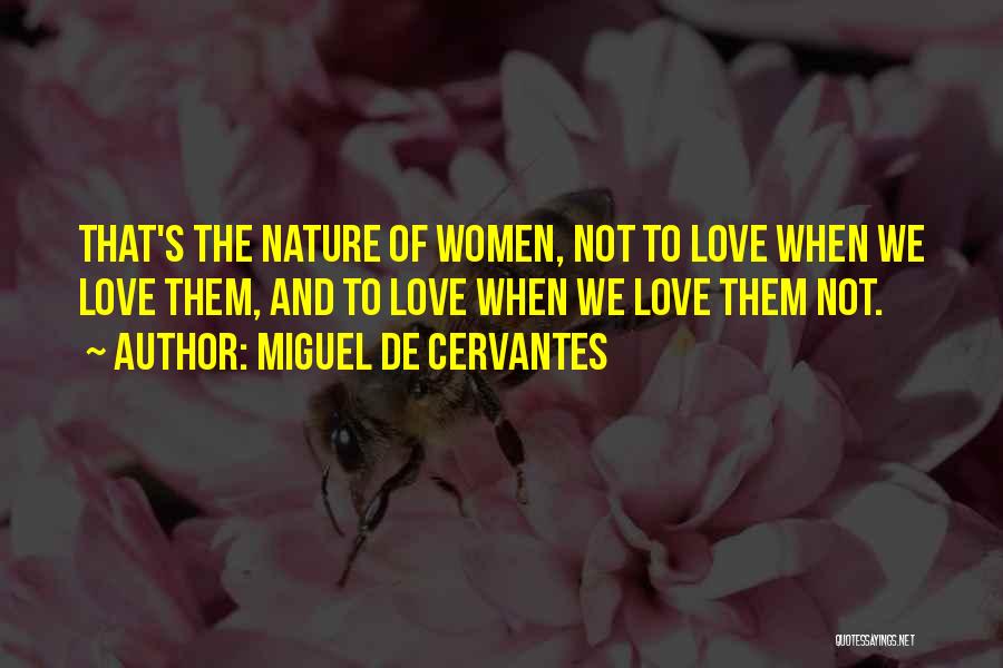 Philipp Mainlander Quotes By Miguel De Cervantes