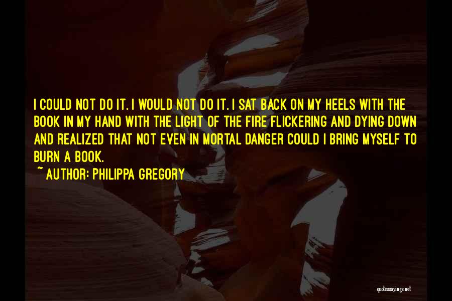 Philippa Gregory Book Quotes By Philippa Gregory