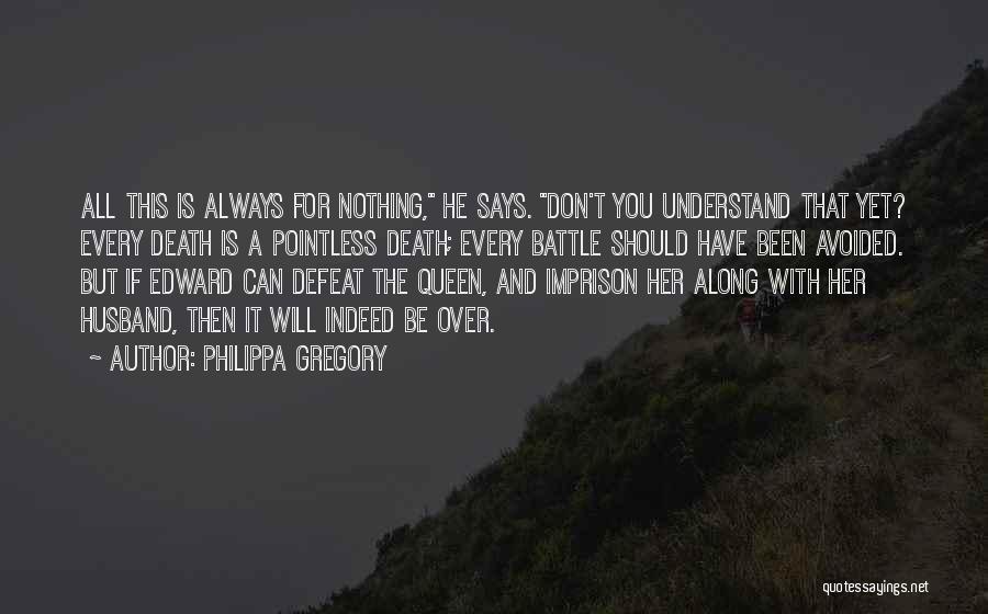 Philippa Gregory Quotes 1028628