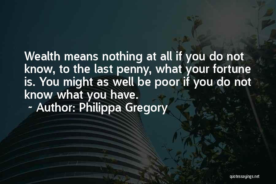 Philippa Gregory Quotes 1031806