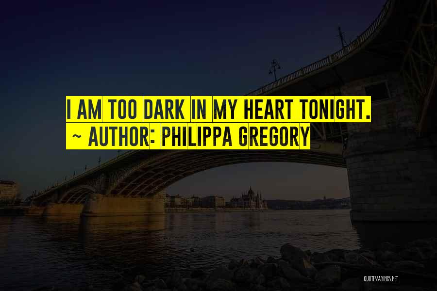 Philippa Gregory Quotes 1181369