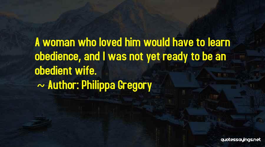 Philippa Gregory Quotes 145677