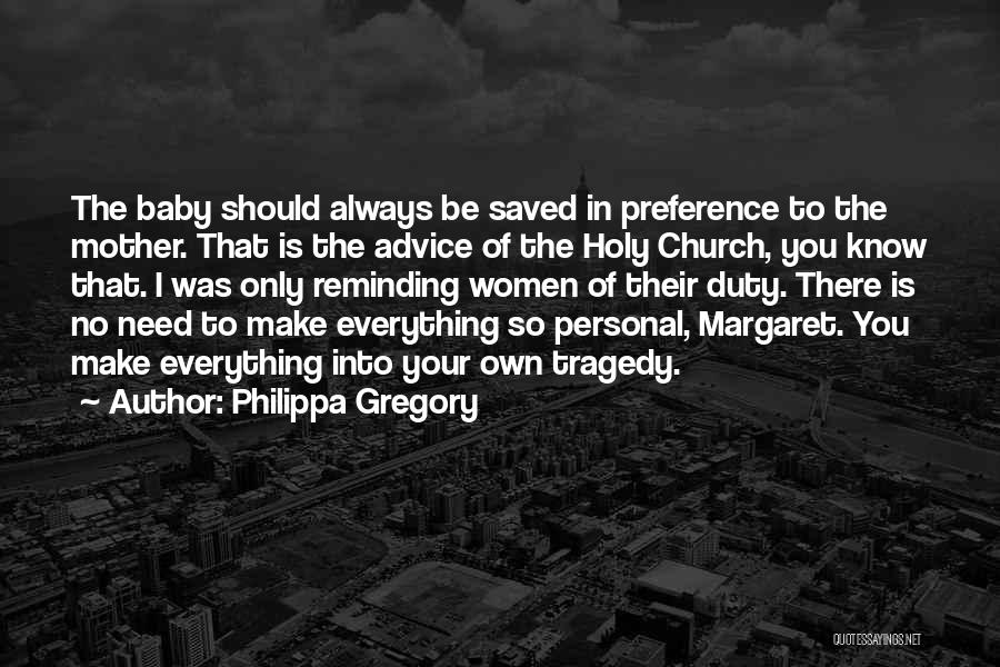 Philippa Gregory Quotes 1563496