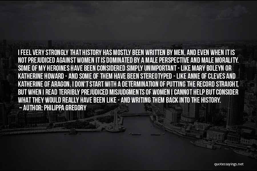 Philippa Gregory Quotes 1993740