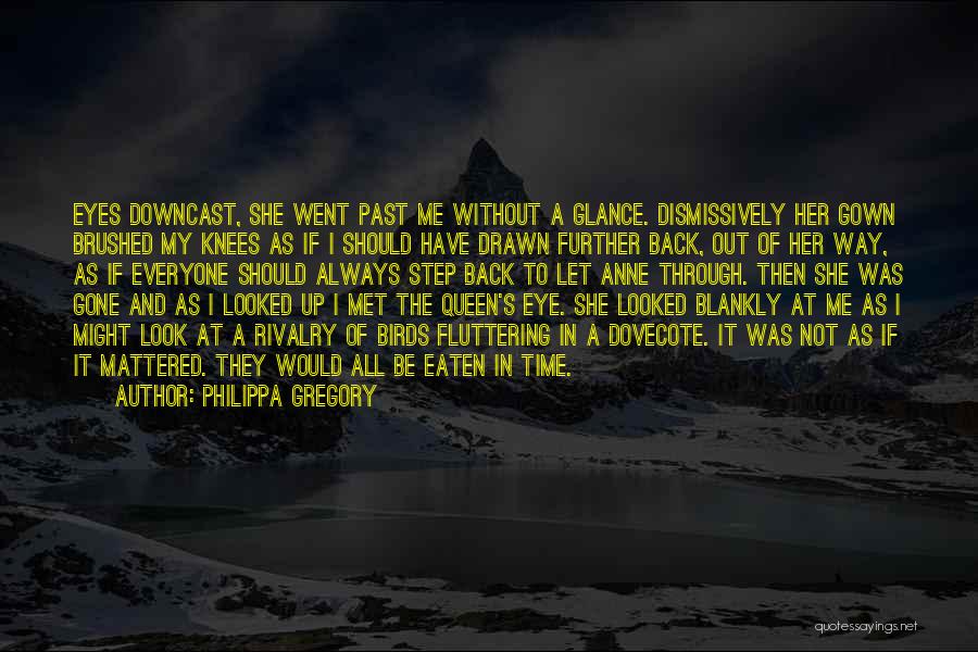 Philippa Gregory Quotes 2015149